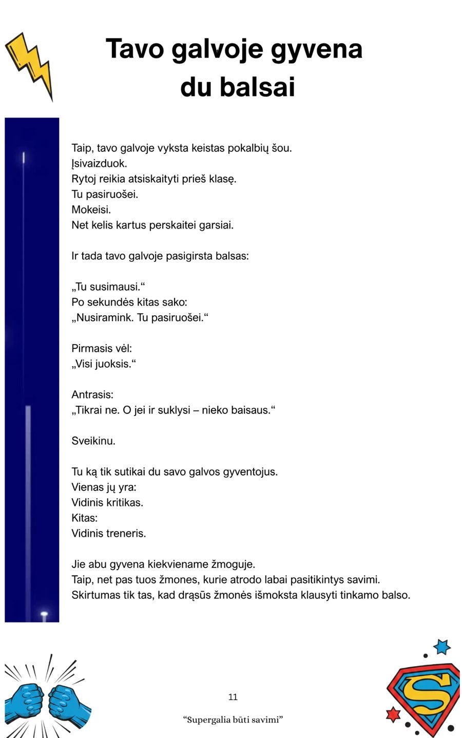 Knygos puslapis: Tavo galvoje gyvena du balsai